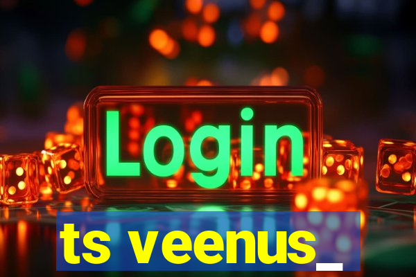 ts veenus_